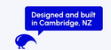 Blue speech bubble with text 'Designed and built in Cambridge, NZ' on a white background